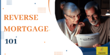Learn the basics of reverse mortgage