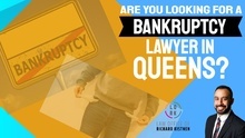 Queens Bankruptcy Lawyer available.